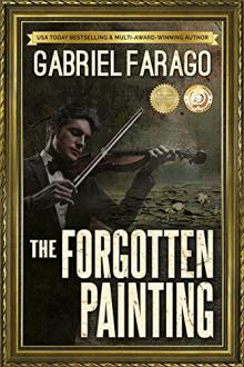 The Forgotten Painting by Gabriel Farago (readnow .TXT) 📕 - American Library Books 📚 Read (28910) Books Online Free