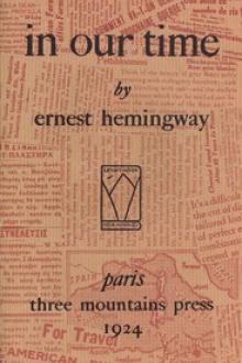 In Our Time by Ernest Hemingway (suggested reading txt) 📕 - American Library Books 📚 Read (28910) Books Online Free