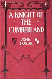 A Knight of the Cumberland by Jr. John Fox (speld decodable readers .TXT) 📕 - American Library Books 📚 Read (28910) Books Online Free
