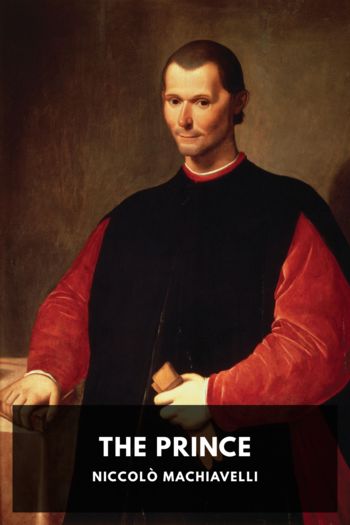 The Prince by Niccolò Machiavelli (the gingerbread man read aloud TXT) 📕 - American Library Books 📚 Read (28910) Books Online Free