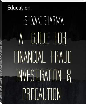 A   GUIDE  FOR  FINANCIAL  FRAUD  INVESTIGATION  &amp; PRECAUTION by SHIVANI SHARMA (books to read for beginners .txt) 📕 - American Library Books 📚 Read (28910) Books Online Free
