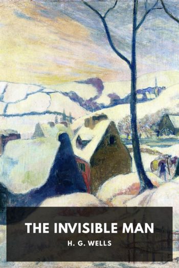 The Invisible Man by H. G. Wells (motivational books for women txt) 📕 - American Library Books 📚 Read (28910) Books Online Free