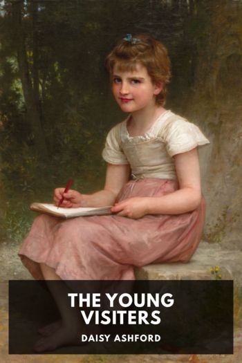 The Young Visiters by Daisy Ashford (ebook voice reader .TXT) 📕 - American Library Books 📚 Read (28910) Books Online Free
