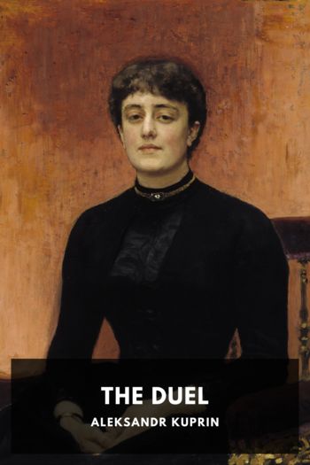 The Duel by Aleksandr Kuprin (notion reading list .TXT) 📕 - American Library Books 📚 Read (28910) Books Online Free