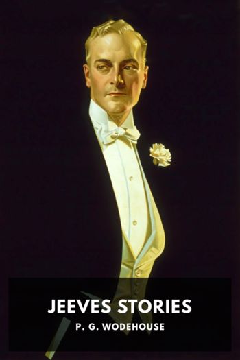 Jeeves Stories by P. G. Wodehouse (best ereader for pdf and epub .TXT) 📕 - American Library Books 📚 Read (28910) Books Online Free