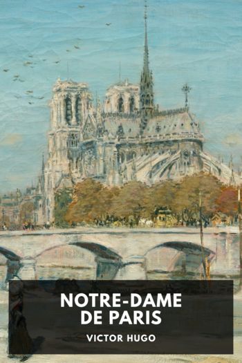Notre-Dame de Paris by Victor Hugo (e reader for manga txt) 📕 - American Library Books 📚 Read (28910) Books Online Free