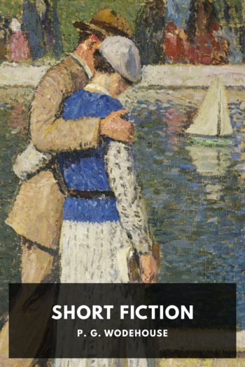 Short Fiction by P. G. Wodehouse (me reader .txt) 📕 - American Library Books 📚 Read (28910) Books Online Free