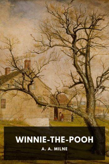 Winnie-the-Pooh by A. A. Milne (books under 200 pages .txt) 📕 - American Library Books 📚 Read (28910) Books Online Free