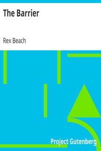 The Barrier by Rex Beach (finding audrey .txt) 📕 - American Library Books 📚 Read (28910) Books Online Free