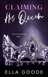 Claiming His Queen by Goode, Ella (best self help books to read .txt) 📕 - American Library Books 📚 Read (28910) Books Online Free