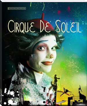 Cirque De Soleil by woooooooooooo (best e book reader TXT) 📕 - American Library Books 📚 Read (28910) Books Online Free