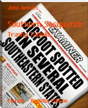 Southern Sasquatch by John Reeves (freda ebook reader .txt) 📕 - American Library Books 📚 Read (28910) Books Online Free