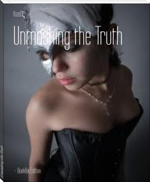 Unmasking the Truth by faze1315 (e books for reading .txt) 📕 - American Library Books 📚 Read (28910) Books Online Free