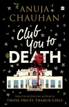Club You to Death by Anuja Chauhan (books to improve english .TXT) 📕 - American Library Books 📚 Read (28910) Books Online Free