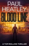 Blood Line (A Tom Rollins Thriller Book 1) by Paul Heatley (korean ebook reader txt) 📕 - American Library Books 📚 Read (28910) Books Online Free
