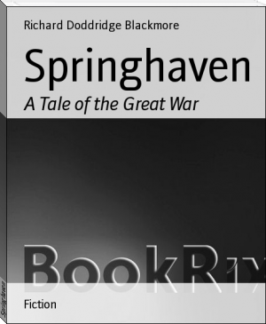 Springhaven by Richard Doddridge Blackmore (best story books to read TXT) 📕 - American Library Books 📚 Read (28910) Books Online Free