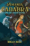 Amanda Cadabra and The Hidden Depths by Holly Bell (best love novels of all time txt) 📕 - American Library Books 📚 Read (28910) Books Online Free