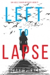 Left to Lapse (An Adele Sharp Mystery—Book Seven) by Blake Pierce (a book to read .txt) 📕 - American Library Books 📚 Read (28910) Books Online Free