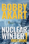 Nuclear Winter First Strike by Bobby Akart (top ten books of all time .TXT) 📕 - American Library Books 📚 Read (28910) Books Online Free