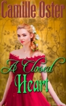 A Closed Heart by Oster, Camille (acx book reading txt) 📕 - American Library Books 📚 Read (28910) Books Online Free
