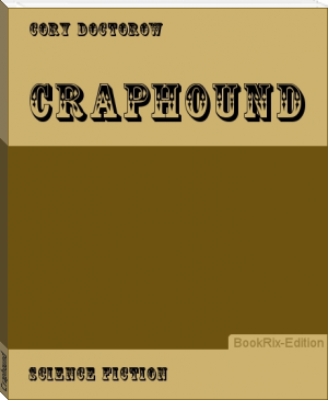 Craphound by Cory Doctorow (accelerated reader books txt) 📕 - American Library Books 📚 Read (28910) Books Online Free