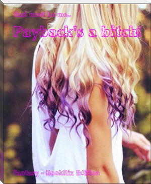 Payback's a bitch! by that must be me.. (motivational books for women .TXT) 📕 - American Library Books 📚 Read (28910) Books Online Free