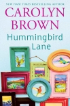 Hummingbird Lane by Brown, Carolyn (good books to read for beginners TXT) 📕 - American Library Books 📚 Read (28910) Books Online Free