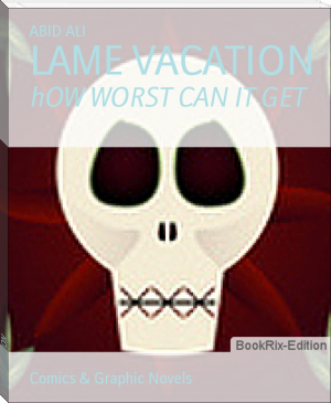 LAME VACATION by ABID ALI (best books to read in life .txt) 📕 - American Library Books 📚 Read (28910) Books Online Free