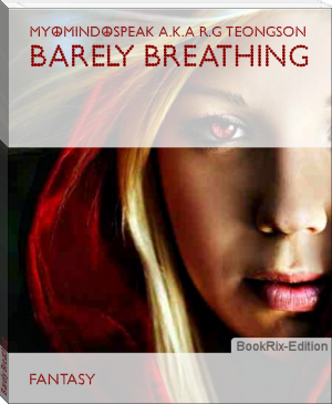 Barely Breathing by my_mind_speak a.k.a R.G Teongson (reading a book .TXT) 📕 - American Library Books 📚 Read (28910) Books Online Free