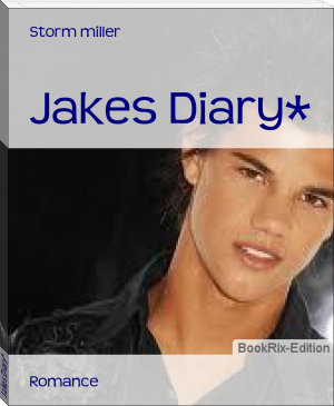 Jakes Diary* by Storm miller (best ereader for epub .TXT) 📕 - American Library Books 📚 Read (28910) Books Online Free