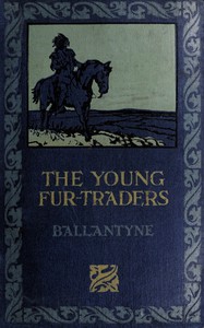 Snowflakes and Sunbeams; Or, The Young Fur-traders: A Tale of the Far North by - (classic romance novels .TXT) 📕 - American Library Books 📚 Read (28910) Books Online Free