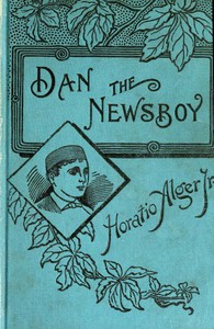 Dan, the Newsboy by Jr. Horatio Alger (best detective novels of all time txt) 📕 - American Library Books 📚 Read (28910) Books Online Free