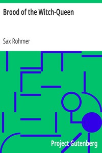 Brood of the Witch-Queen by Sax Rohmer (learn to read activity book TXT) 📕 - American Library Books 📚 Read (28910) Books Online Free