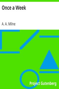 Once a Week by A. A. Milne (summer books .txt) 📕 - American Library Books 📚 Read (28910) Books Online Free