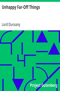 Unhappy Far-Off Things by Lord Dunsany (best business books of all time TXT) 📕 - American Library Books 📚 Read (28910) Books Online Free