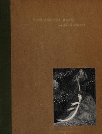 Time and the Gods by Lord Dunsany (ereader iphone txt) 📕 - American Library Books 📚 Read (28910) Books Online Free