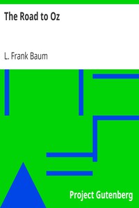 The Road to Oz by L. Frank Baum (world best books to read .txt) 📕 - American Library Books 📚 Read (28910) Books Online Free