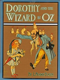 Dorothy and the Wizard in Oz by L. Frank Baum (best books to read fiction txt) 📕 - American Library Books 📚 Read (28910) Books Online Free