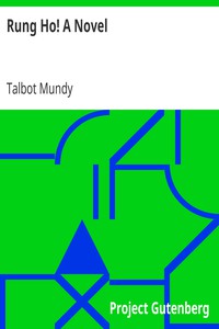 Rung Ho! A Novel by Talbot Mundy (best black authors txt) 📕 - American Library Books 📚 Read (28910) Books Online Free