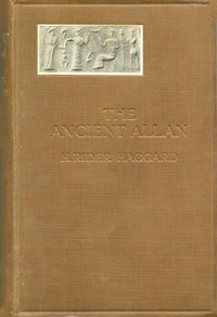 The Ancient Allan by H. Rider Haggard (free children's ebooks online TXT) 📕 - American Library Books 📚 Read (28910) Books Online Free