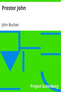Prester John by John Buchan (great reads TXT) 📕 - American Library Books 📚 Read (28910) Books Online Free