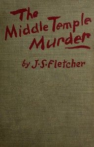 The Middle Temple Murder by J. S. Fletcher (feel good books txt) 📕 - American Library Books 📚 Read (28910) Books Online Free