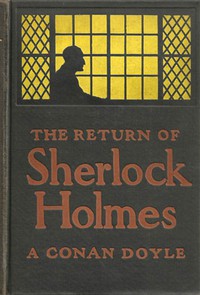 The Return of Sherlock Holmes by Arthur Conan Doyle (polar express read aloud .TXT) 📕 - American Library Books 📚 Read (28910) Books Online Free