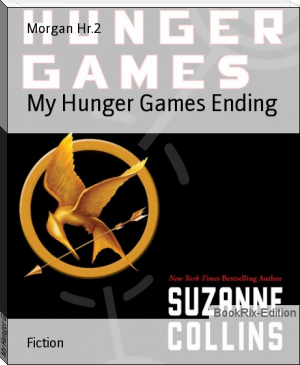 My Hunger Games Ending by Morgan Hr.2 (best black authors .txt) 📕 - American Library Books 📚 Read (28910) Books Online Free