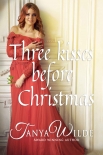 Three Kisses Before Christmas by Wilde, Tanya (epub e ink reader txt) 📕 - American Library Books 📚 Read (28910) Books Online Free