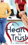 A Heart to Trust by A.L. Brooks (best english novels to read .TXT) 📕 - American Library Books 📚 Read (28910) Books Online Free