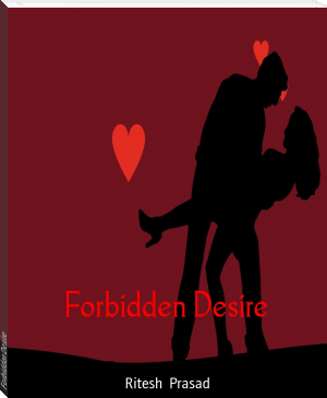 Forbidden Desire by Ritesh  Prasad (best sales books of all time .TXT) 📕 - American Library Books 📚 Read (28910) Books Online Free