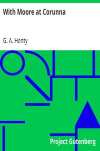 With Moore at Corunna by G. A. Henty (red queen ebook TXT) 📕 - American Library Books 📚 Read (28910) Books Online Free