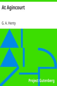 At Agincourt by G. A. Henty (the best motivational books .txt) 📕 - American Library Books 📚 Read (28910) Books Online Free