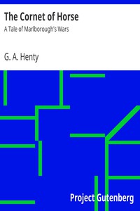 The Cornet of Horse: A Tale of Marlborough's Wars by G. A. Henty (little red riding hood ebook free TXT) 📕 - American Library Books 📚 Read (28910) Books Online Free